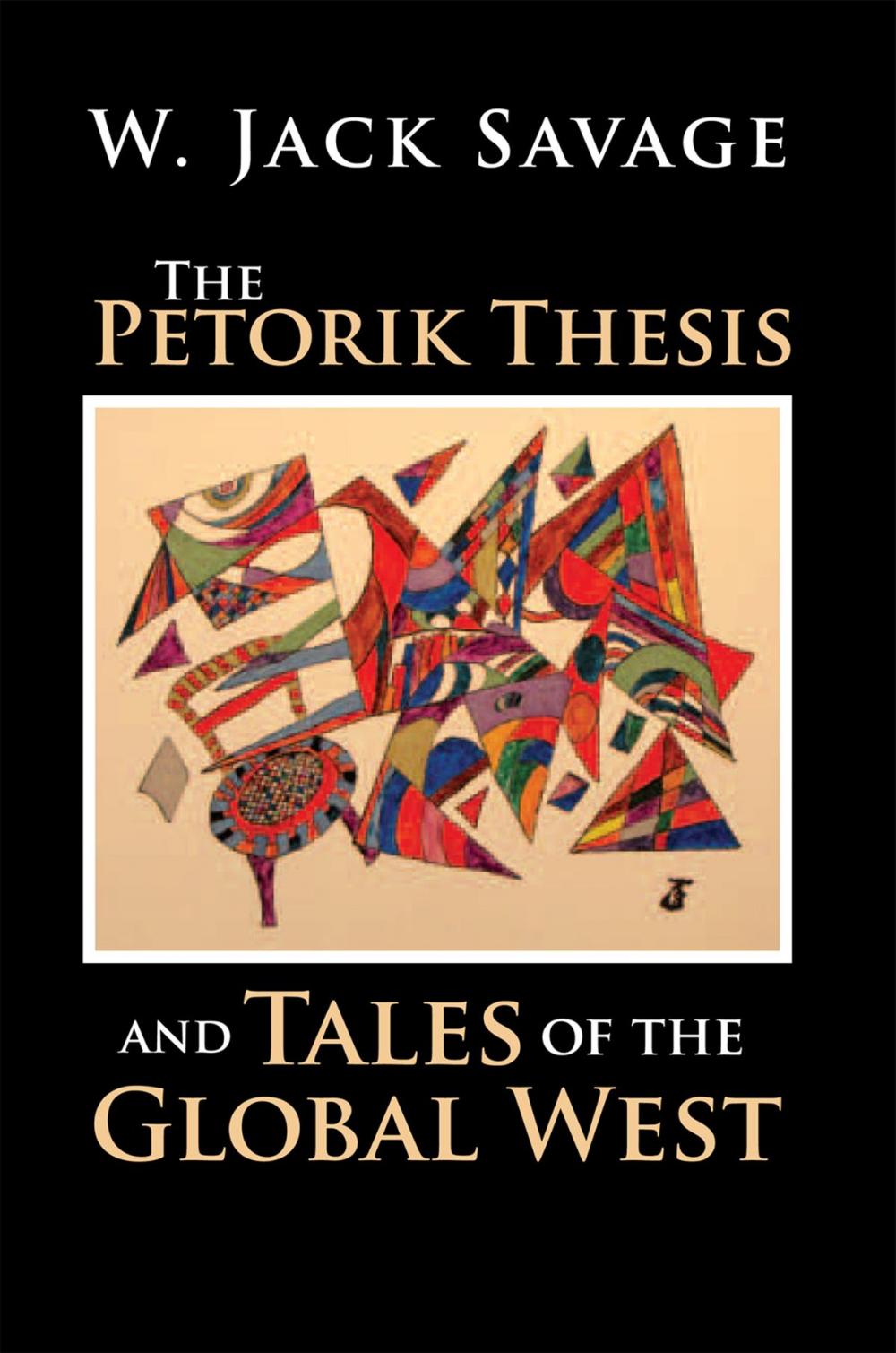 Big bigCover of The Petorik Thesis and Tales of the Global West