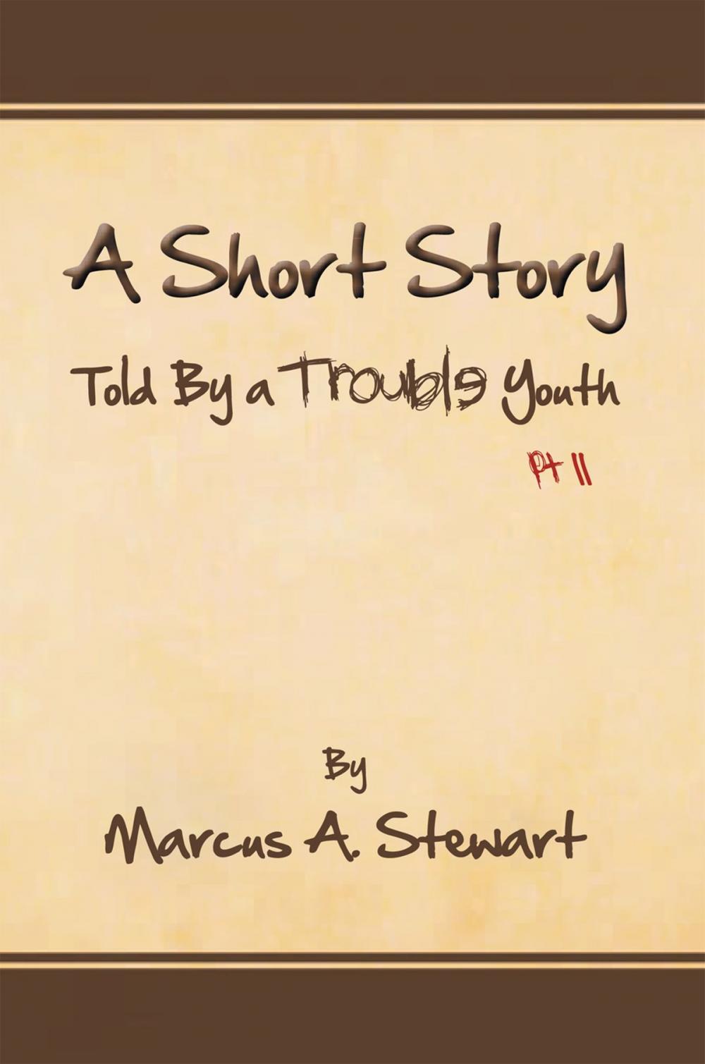 Big bigCover of A Short Story Told by a Trouble Youth