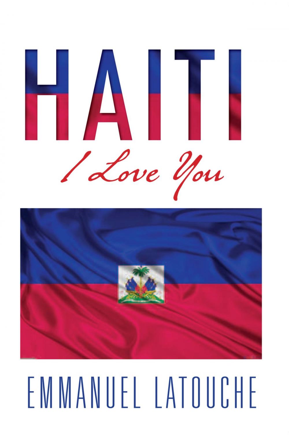 Big bigCover of Haiti, I Love You