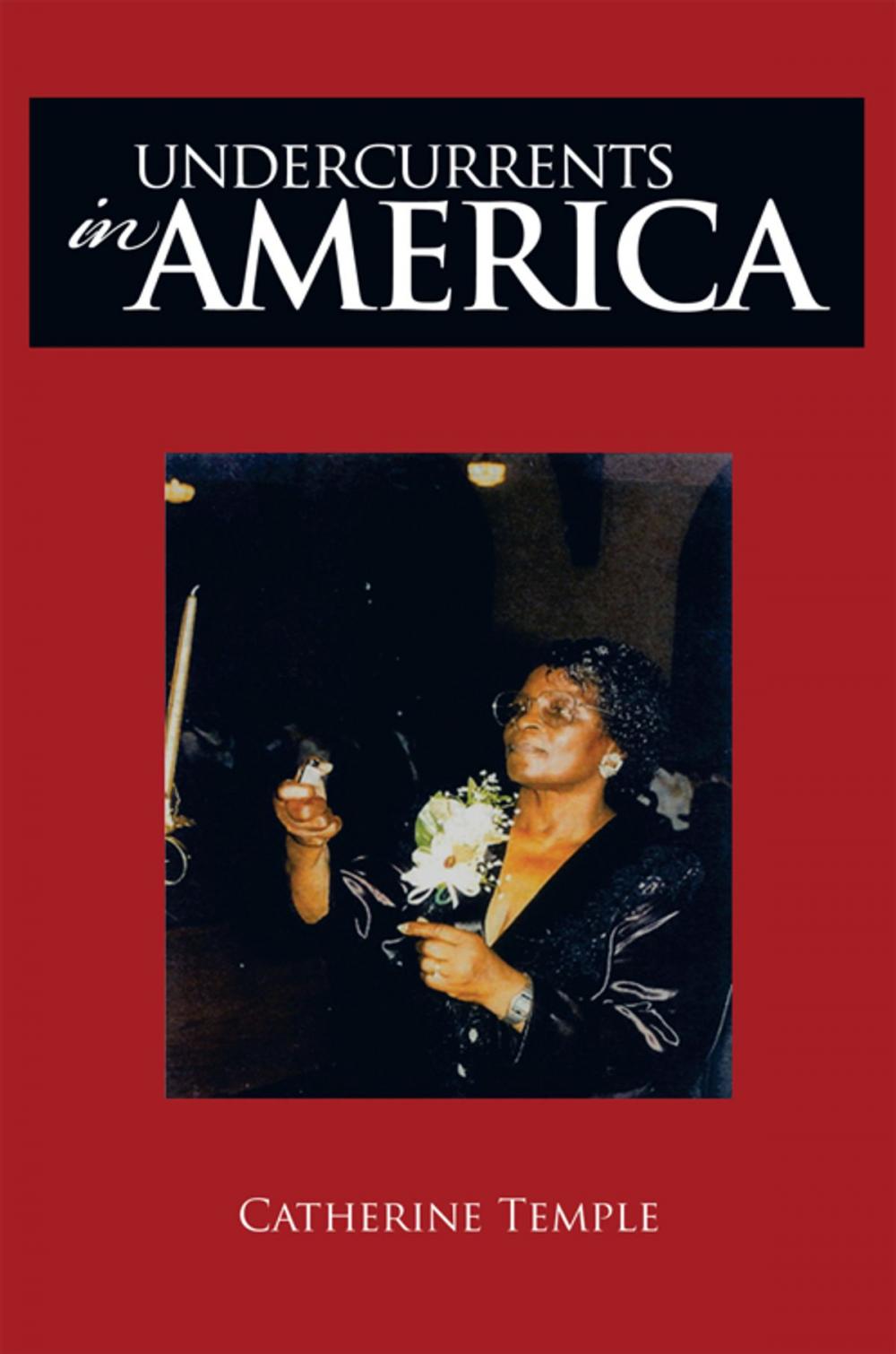 Big bigCover of Undercurrents in America