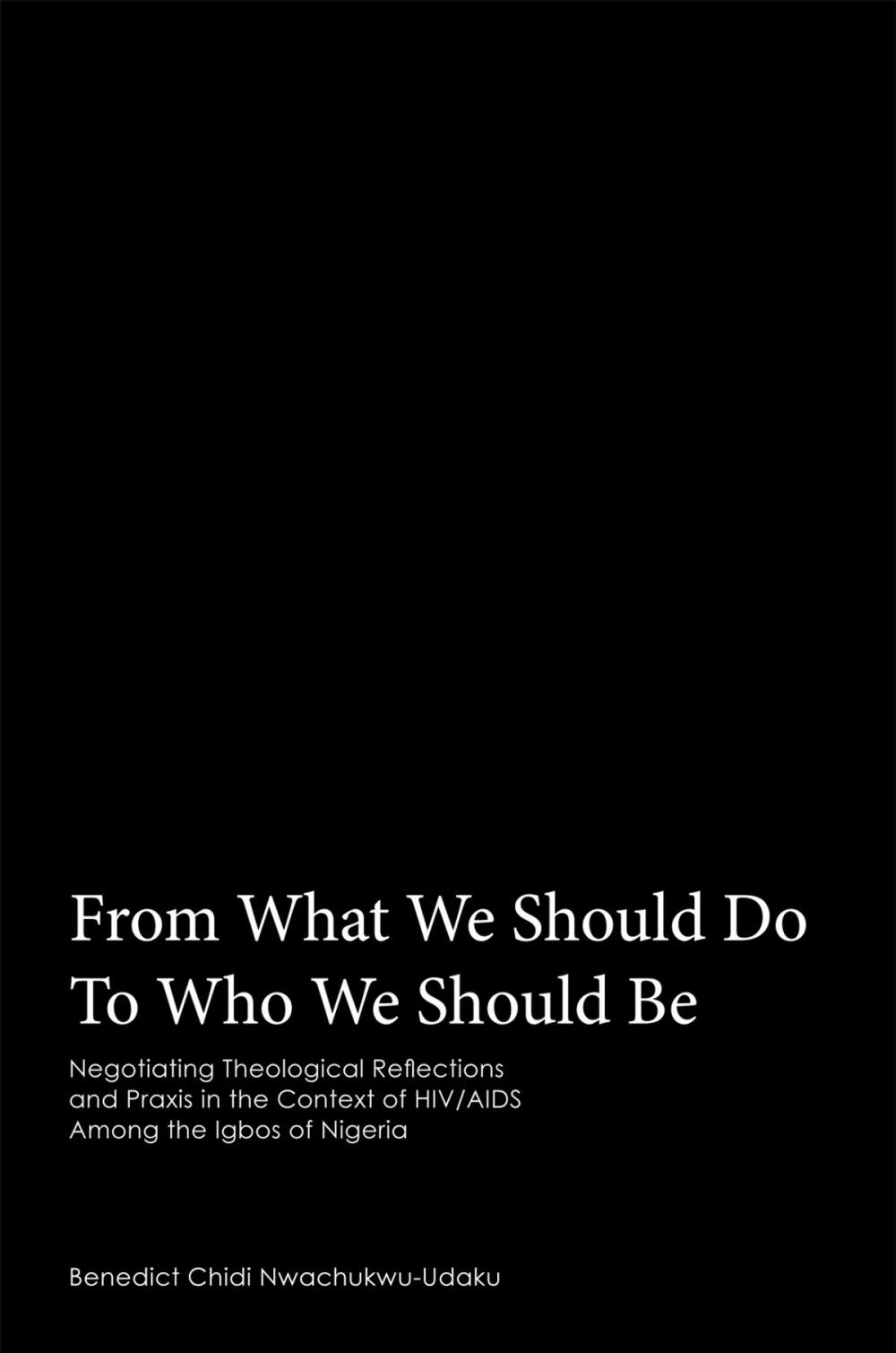 Big bigCover of From What We Should Do to Who We Should Be