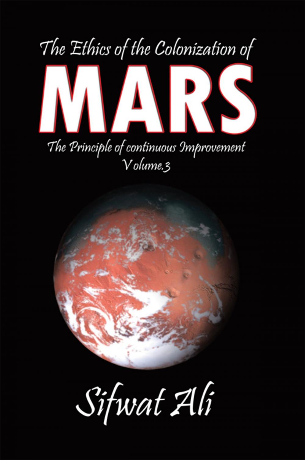 Big bigCover of The Ethics of the Colonization of Mars