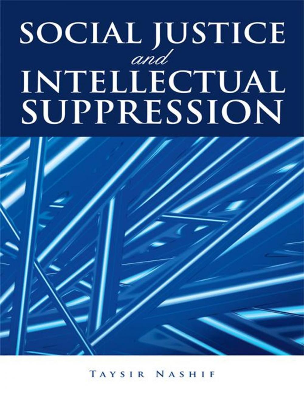 Big bigCover of Social Justice and Intellectual Suppression