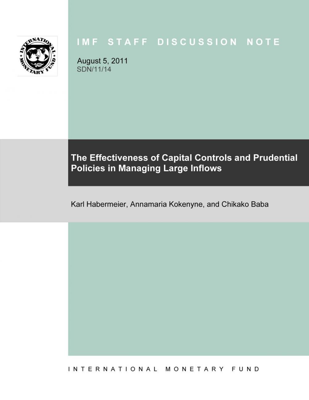 Big bigCover of The Effectiveness of Capital Controls and Prudential Policies in Managing Large Inflows