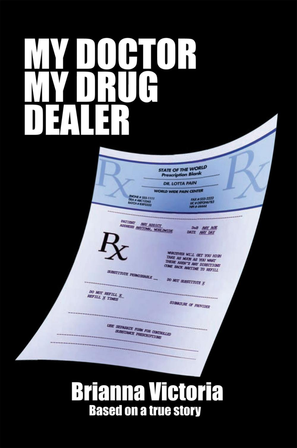 Big bigCover of My Doctor My Drug Dealer