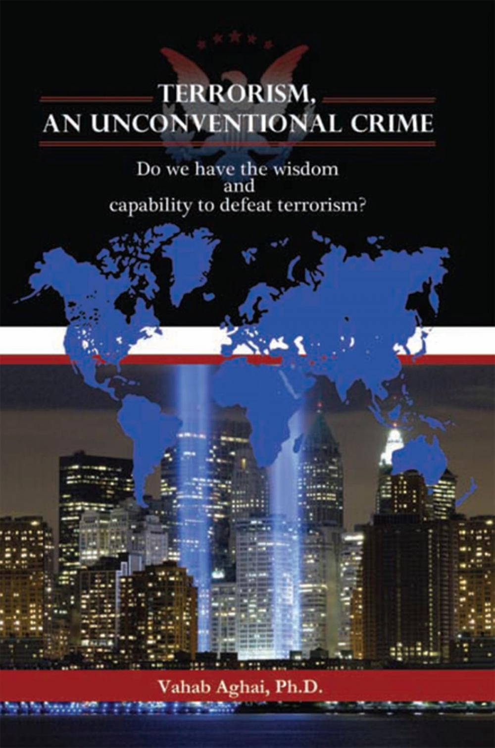 Big bigCover of Terrorism, an Unconventional Crime