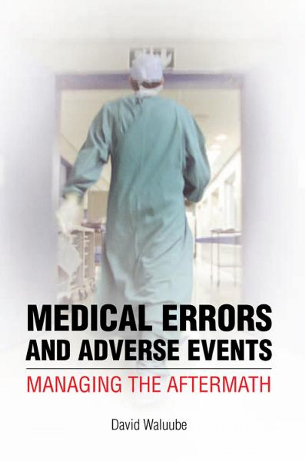 Big bigCover of Medical Errors and Adverse Events: Managing the Aftermath