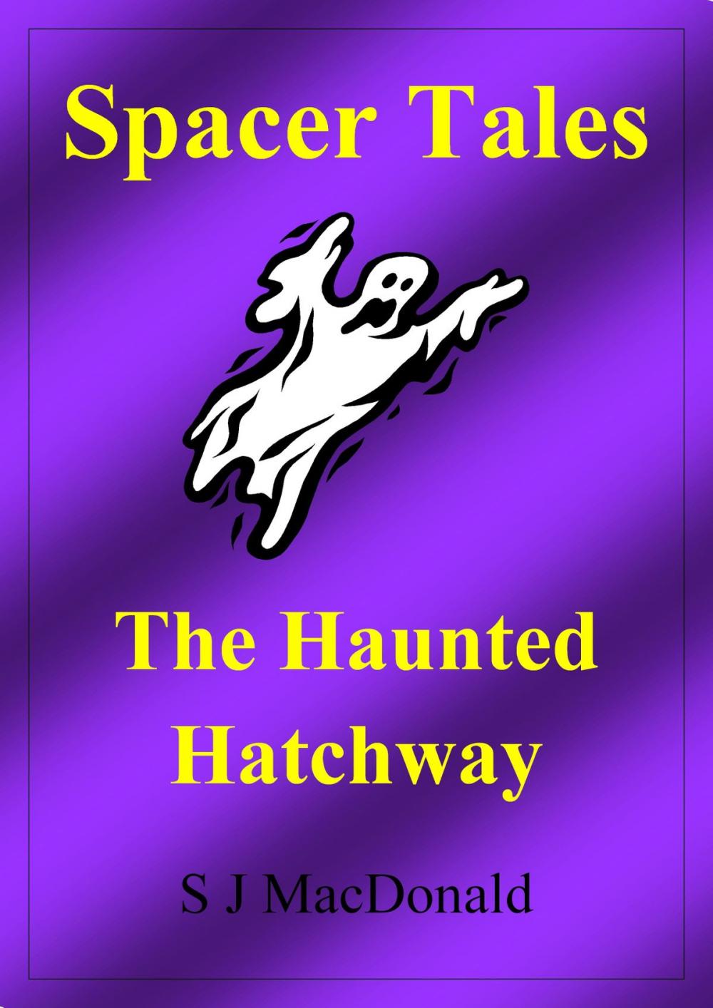 Big bigCover of Spacer Tales: The Haunted Hatchway