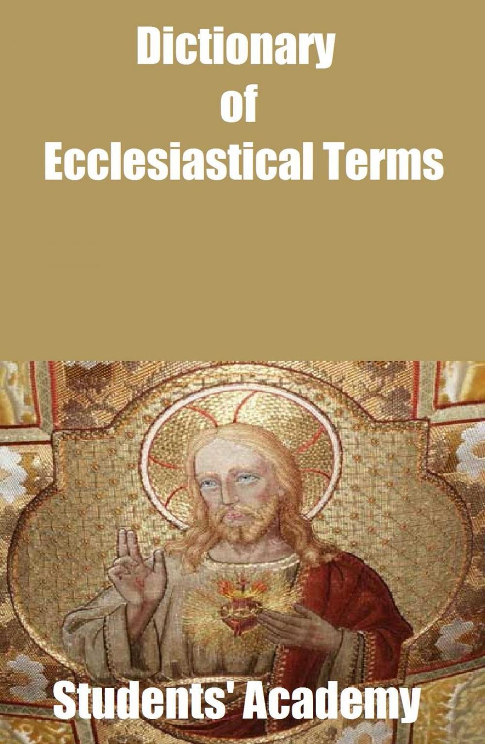 Big bigCover of Dictionary of Ecclesiastical Terms