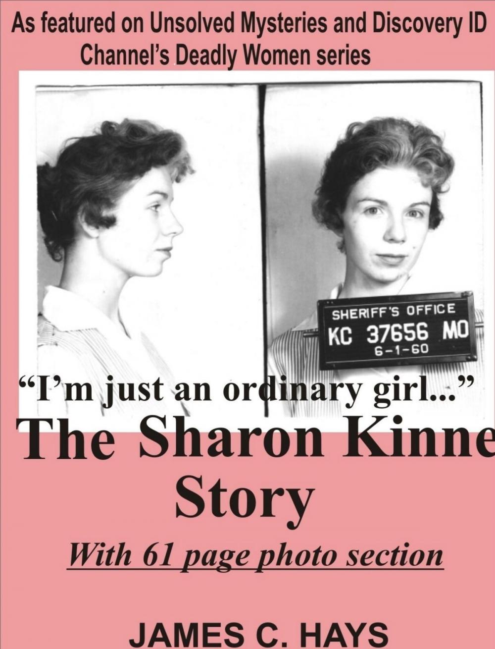 Big bigCover of "I'm just an ordinary girl." The Sharon Kinne Story