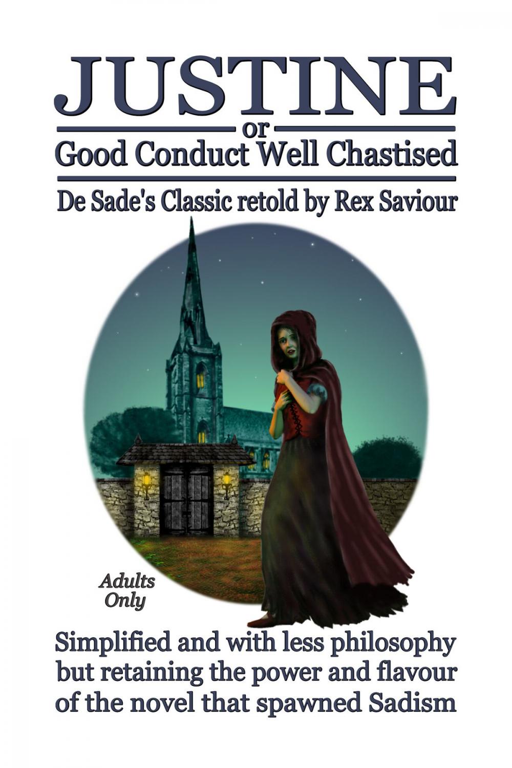 Big bigCover of GOOD CONDUCT WELL CHASTISED: Justine, The Original Sadist Novel