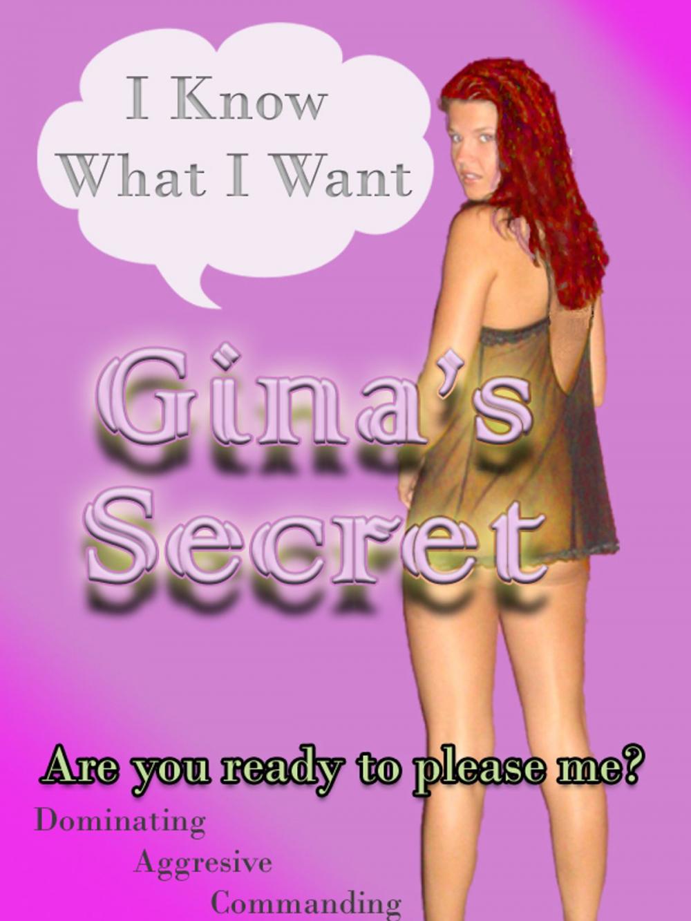 Big bigCover of Gina's Secret: I know what I want