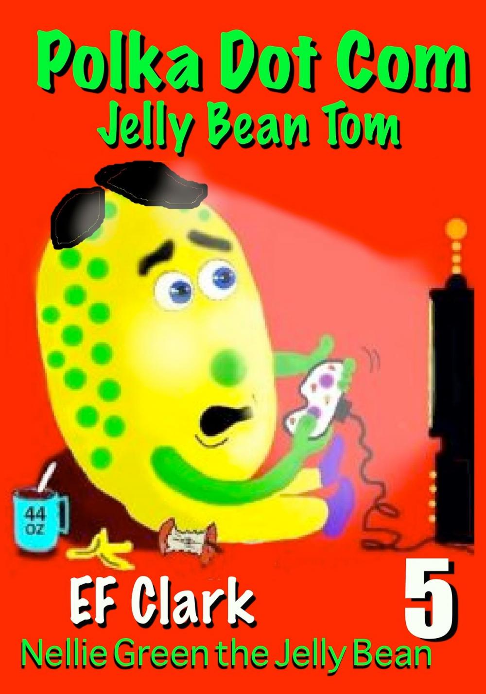 Big bigCover of Polka Dot Com Jelly Bean Tom