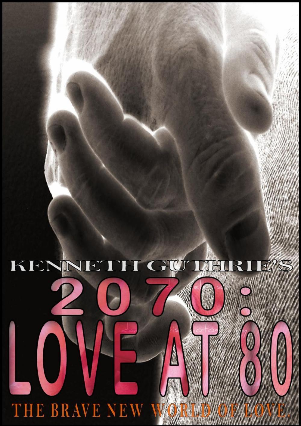 Big bigCover of 2070: Love at 80 (Romance Series)