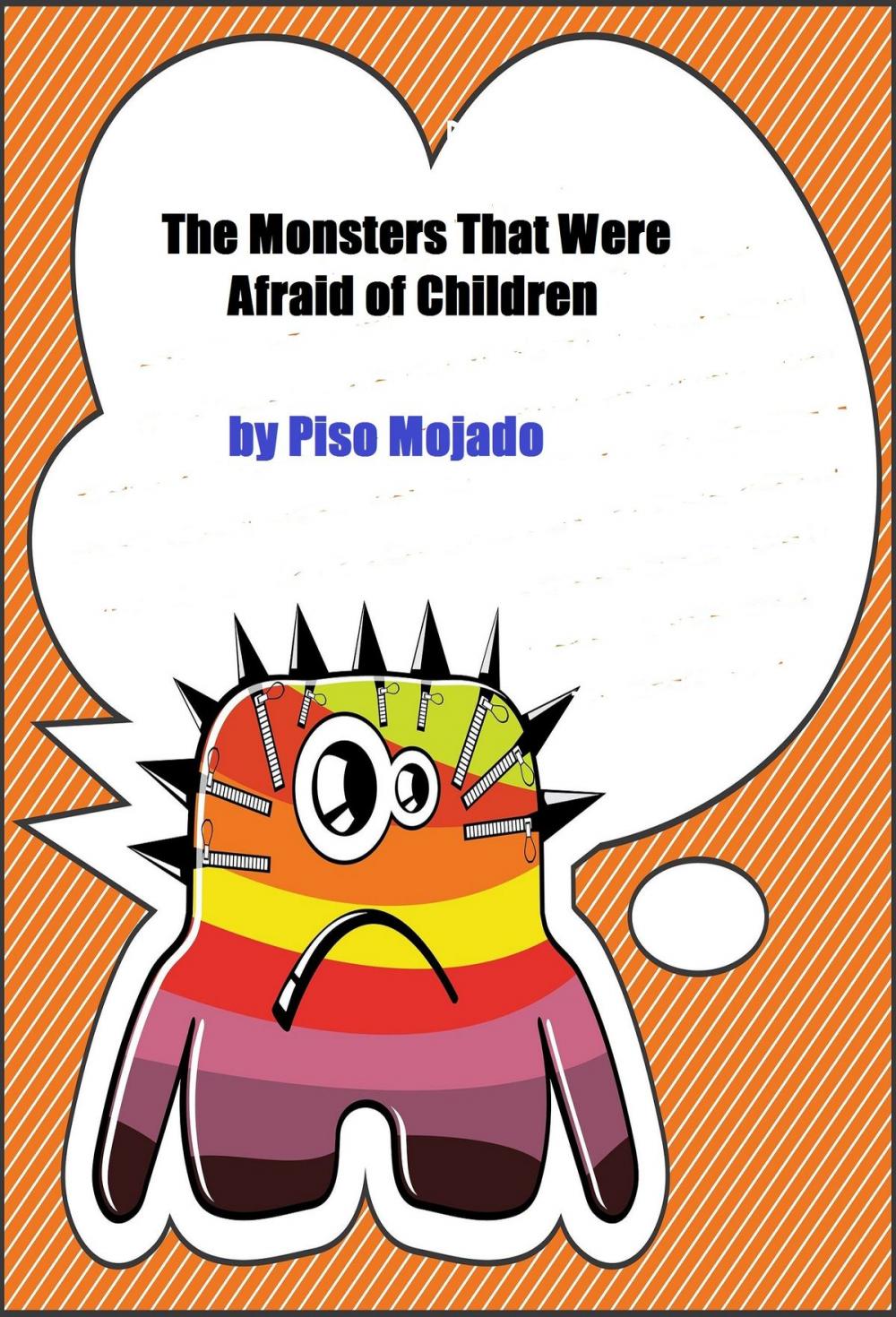 Big bigCover of The Monsters That Were Afraid of Children