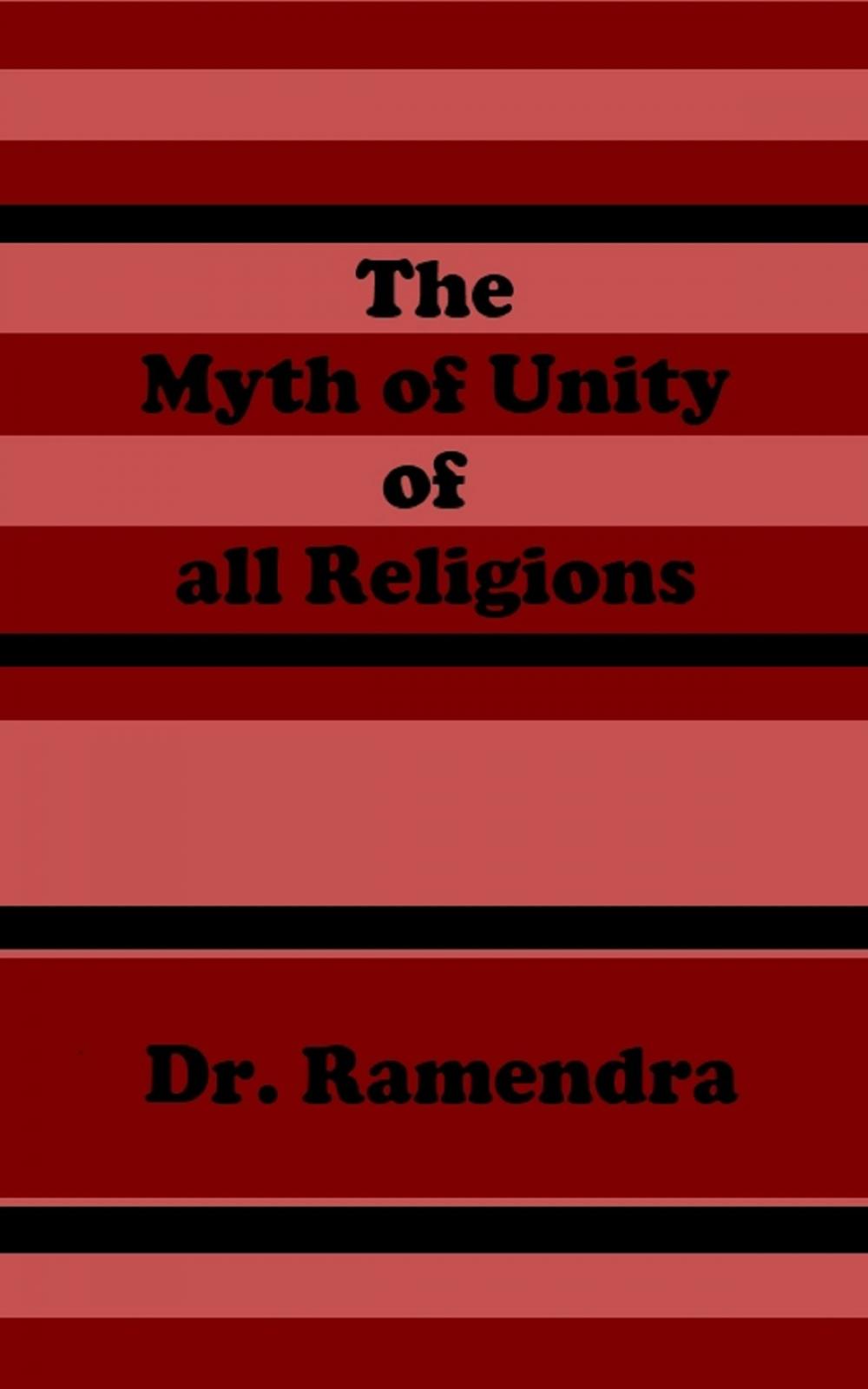 Big bigCover of The Myth of Unity of all Religions