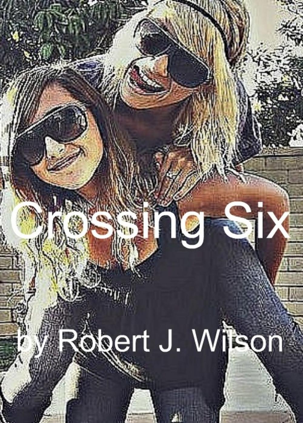 Big bigCover of Crossing Six