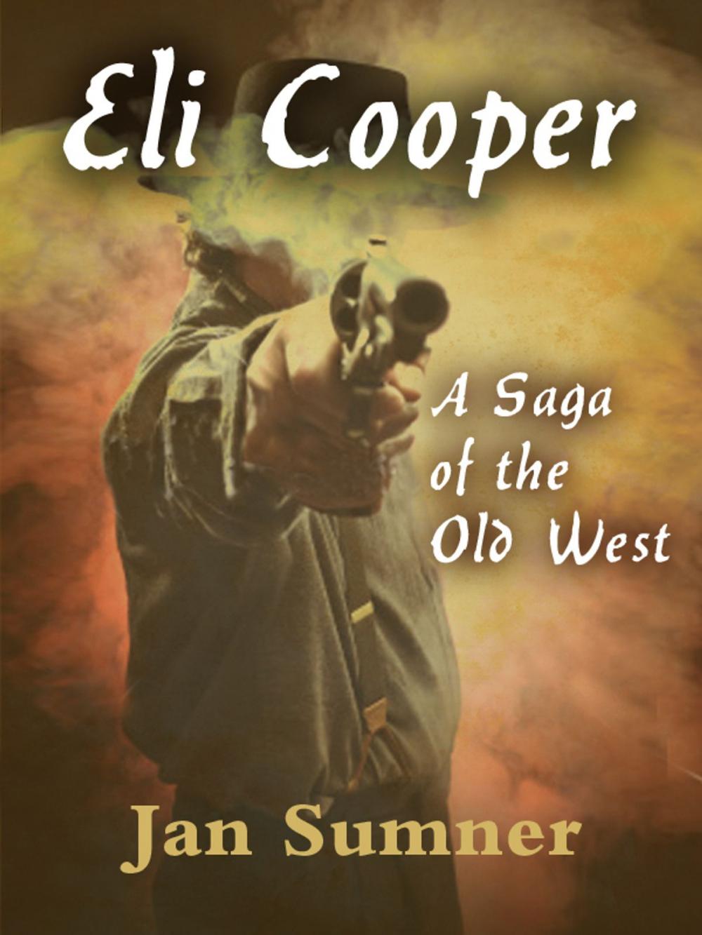 Big bigCover of Eli Cooper: A Saga of the Old West