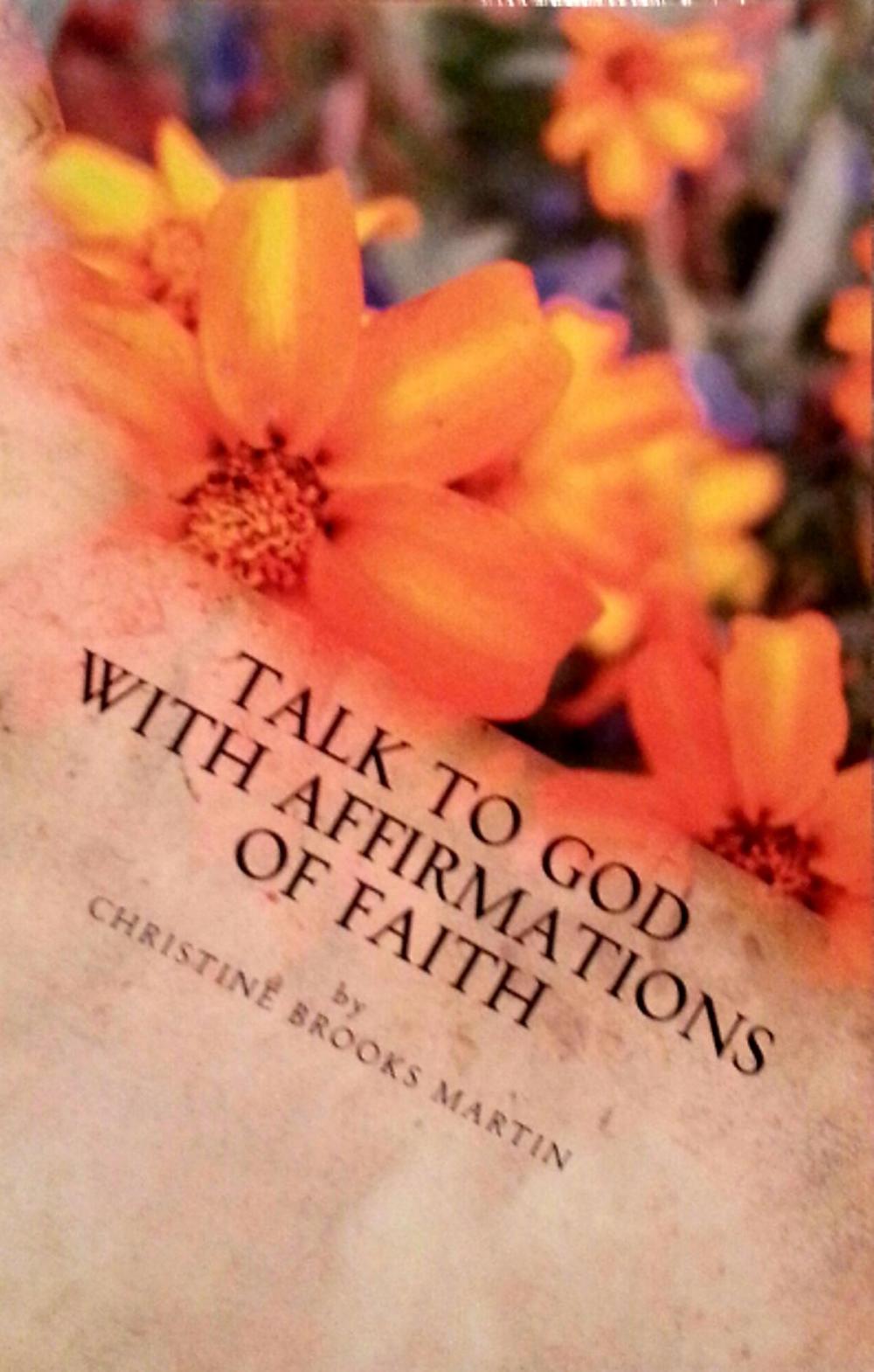 Big bigCover of Talk to God with Affirmations of Faith