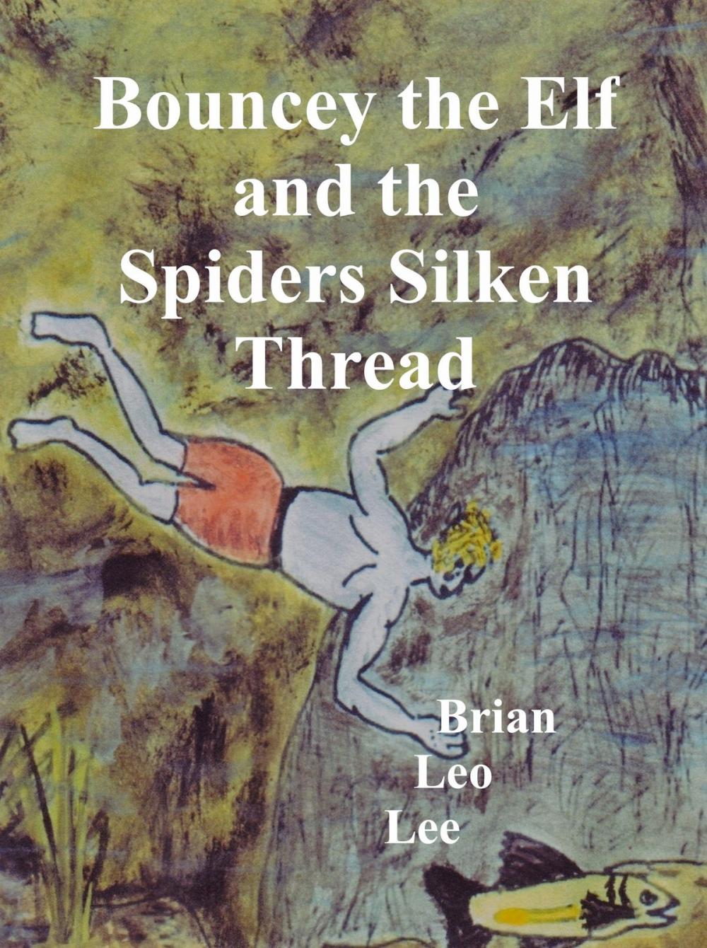 Big bigCover of Bouncey the Elf and the Spiders Silken Thread