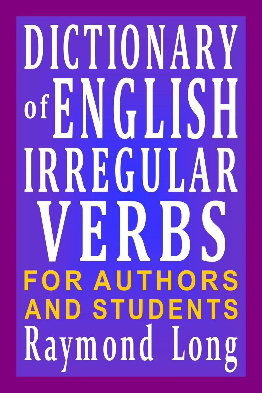 Big bigCover of Dictionary of English Irregular Verbs