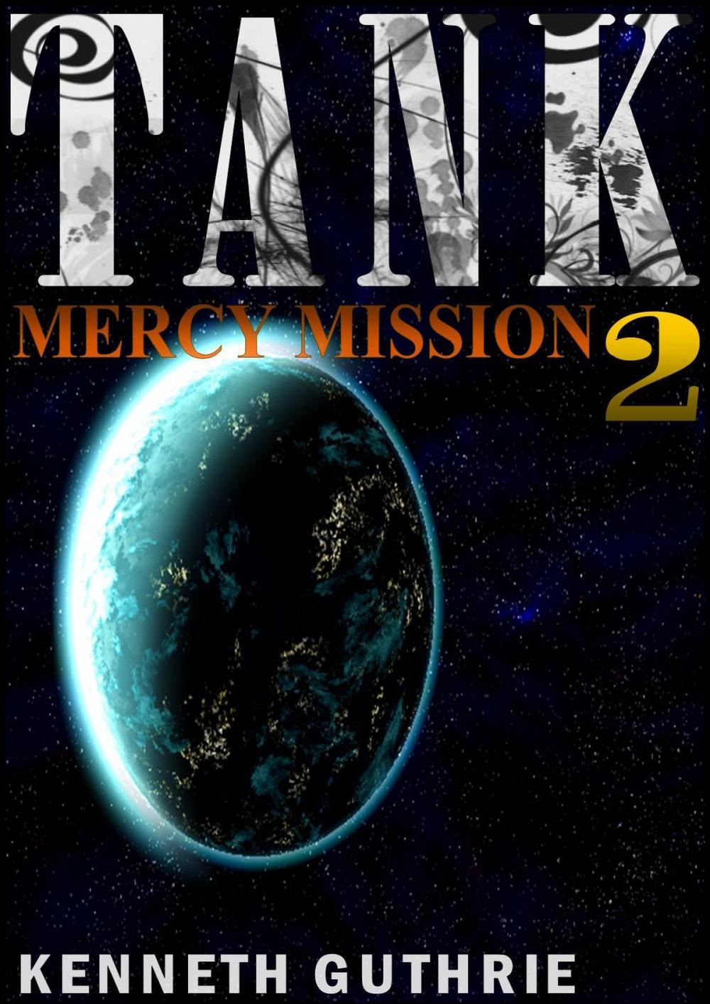 Big bigCover of Mercy Mission (Tank Science Fiction Series #2)