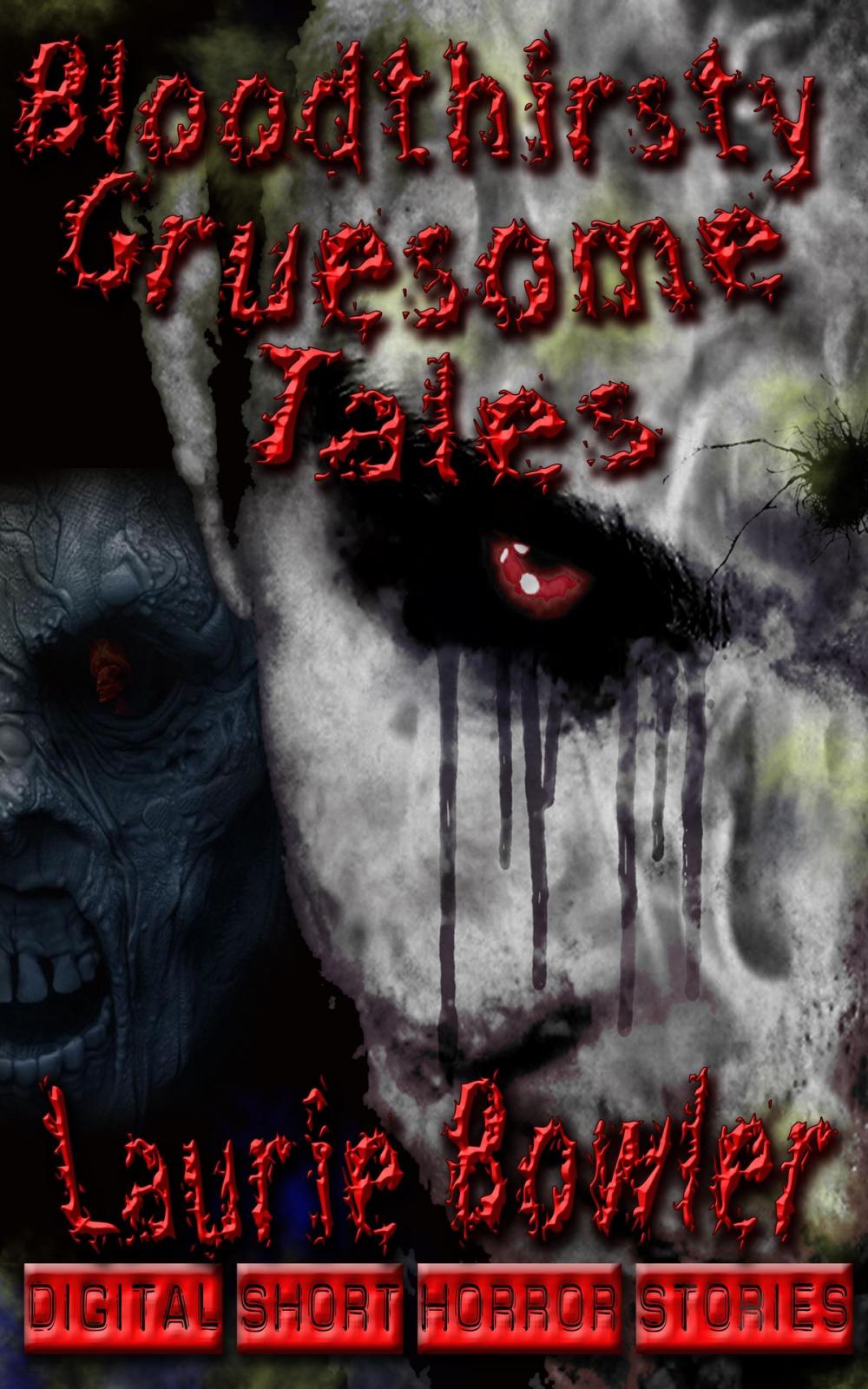 Big bigCover of Bloodthristy Gruesome Tales