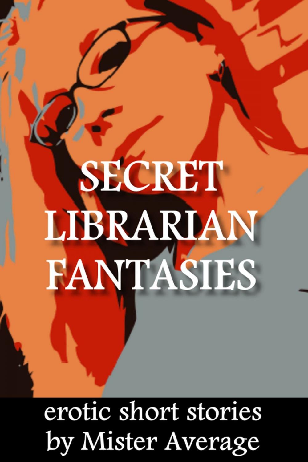 Big bigCover of Secret Librarian Fantasies