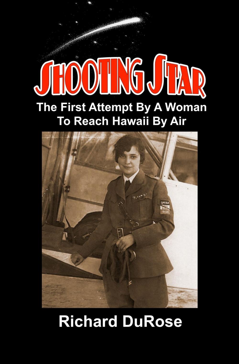 Big bigCover of Shooting Star: The First Attempt By A Woman To Reach Hawaii By Air