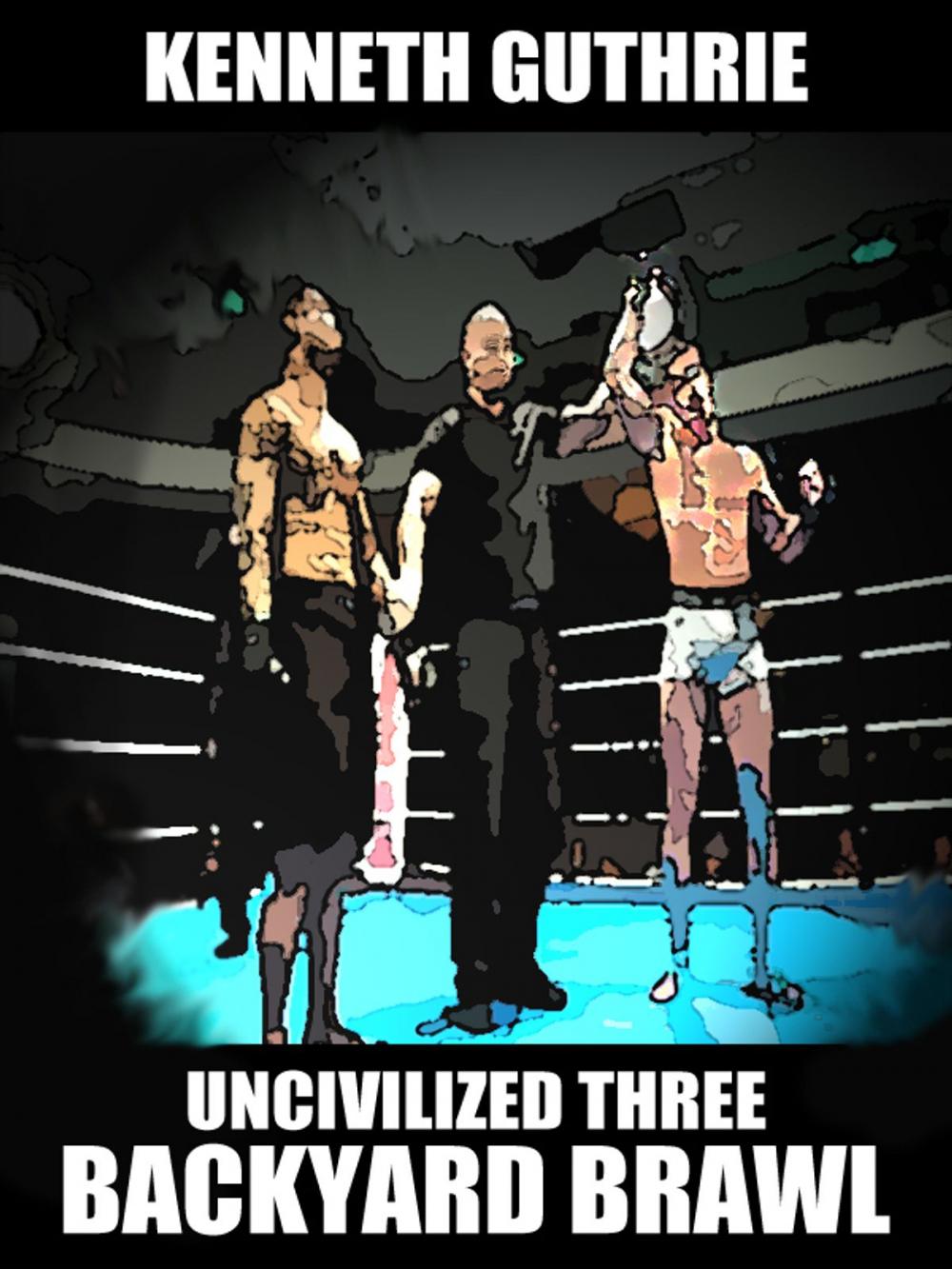 Big bigCover of Backyard Brawl (Uncivilized Boxing Action Series)