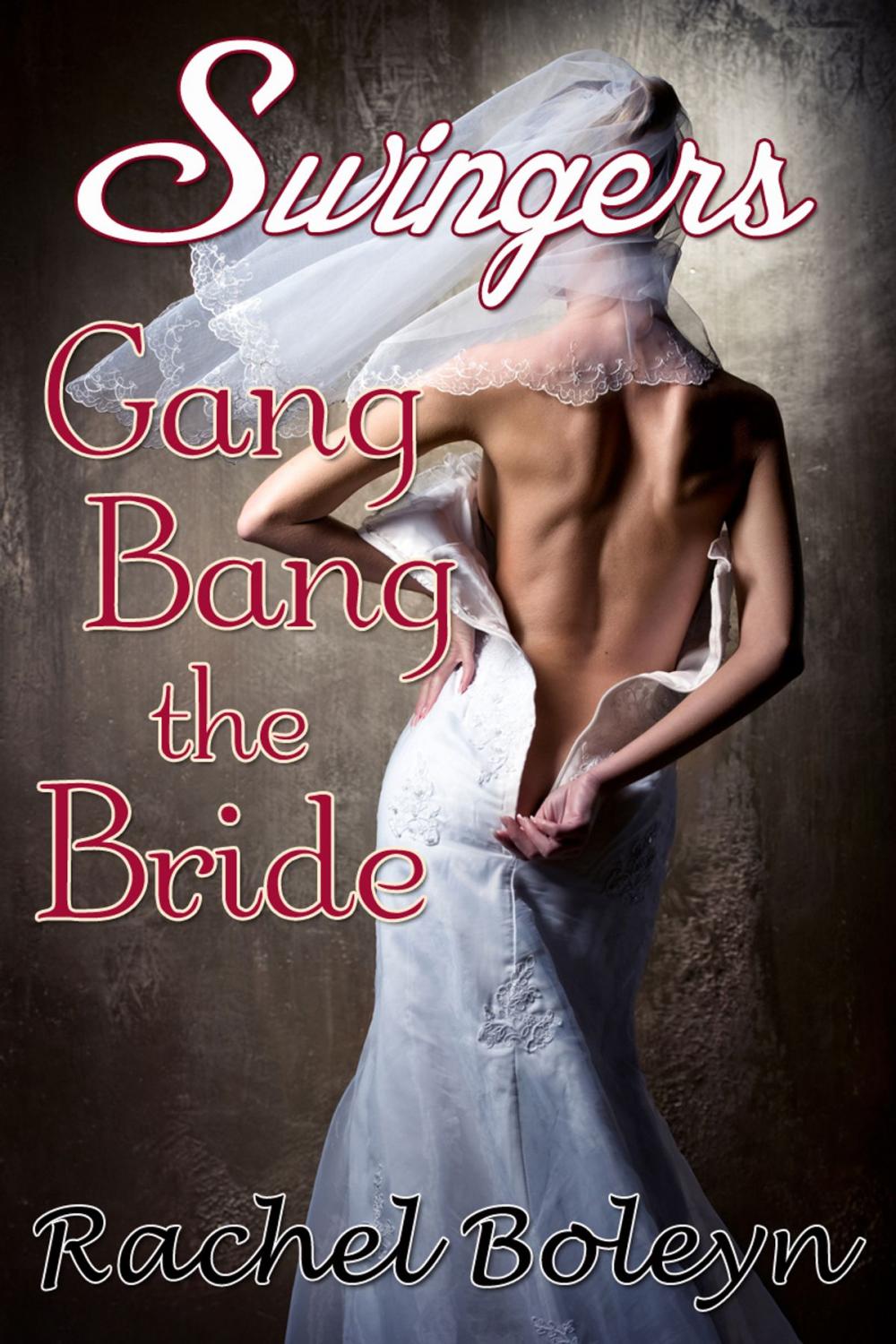 Big bigCover of Swingers: Gang Bang the Bride