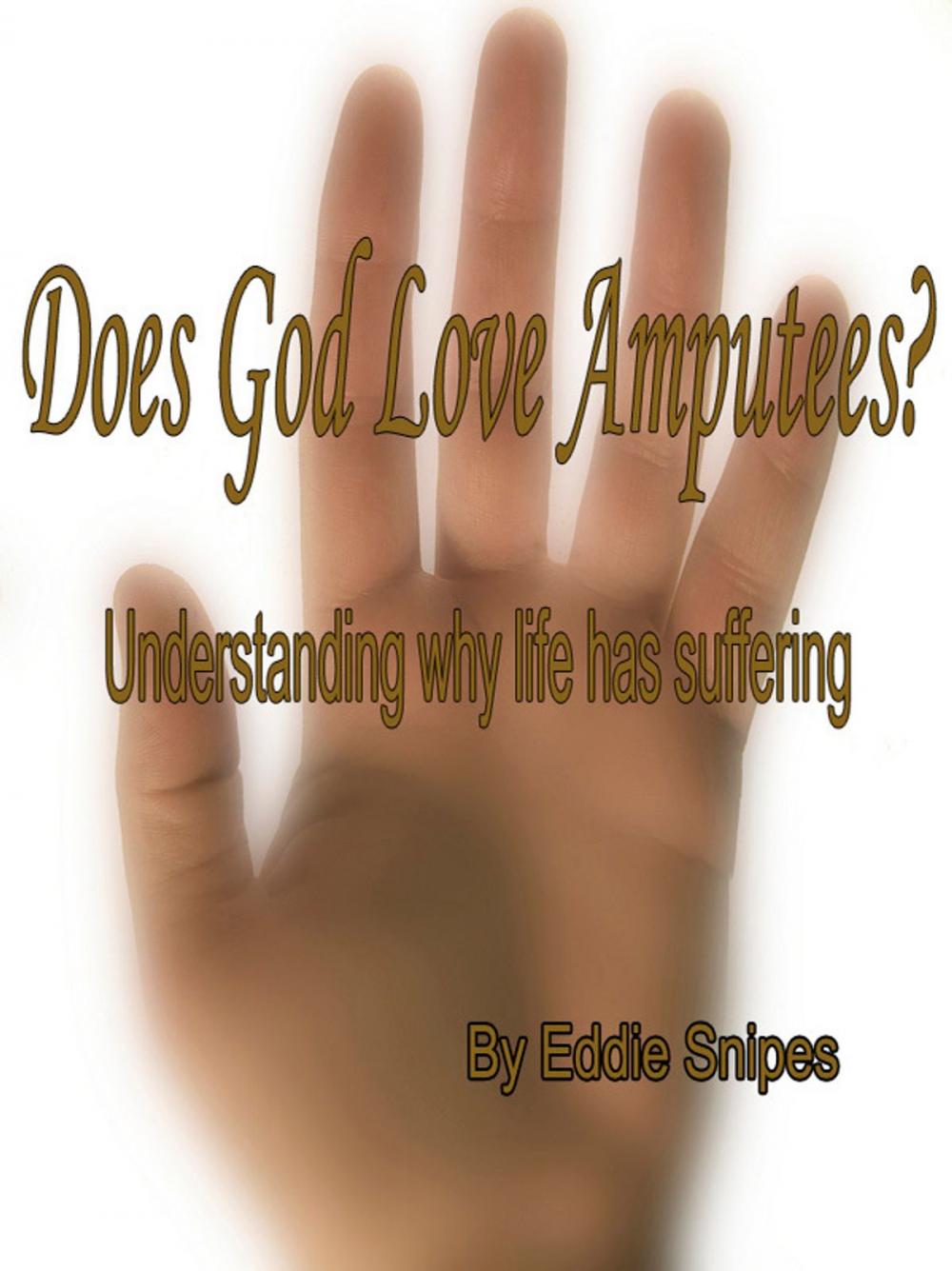 Big bigCover of Does God Love Amputees?