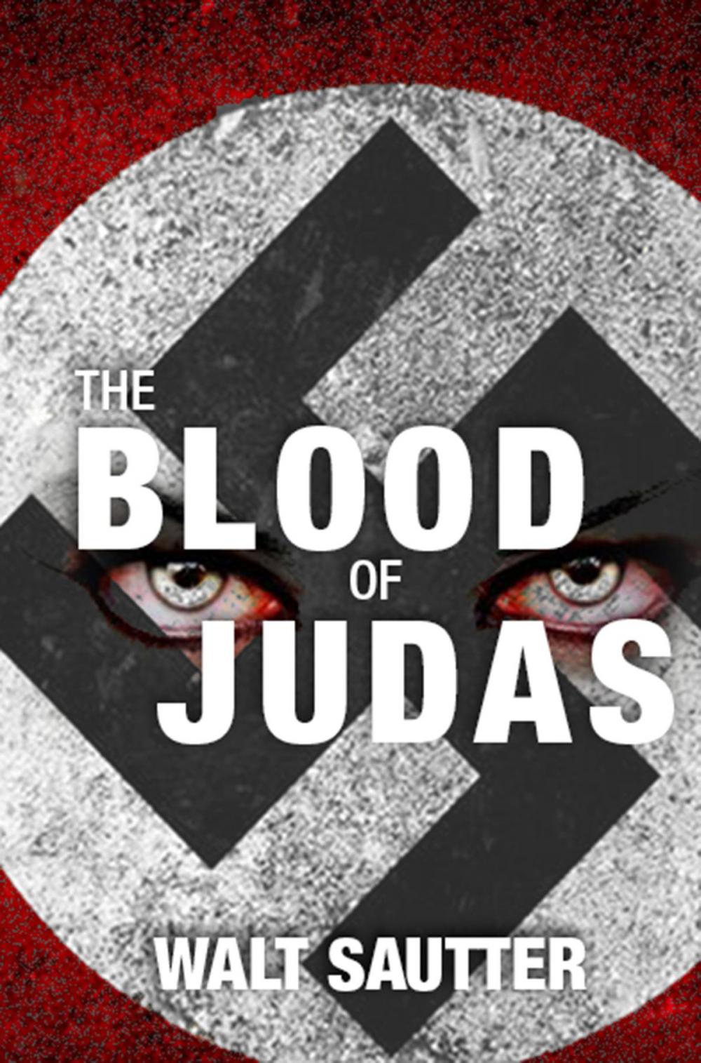 Big bigCover of The Blood of Judas: Vampires of the Third Reich