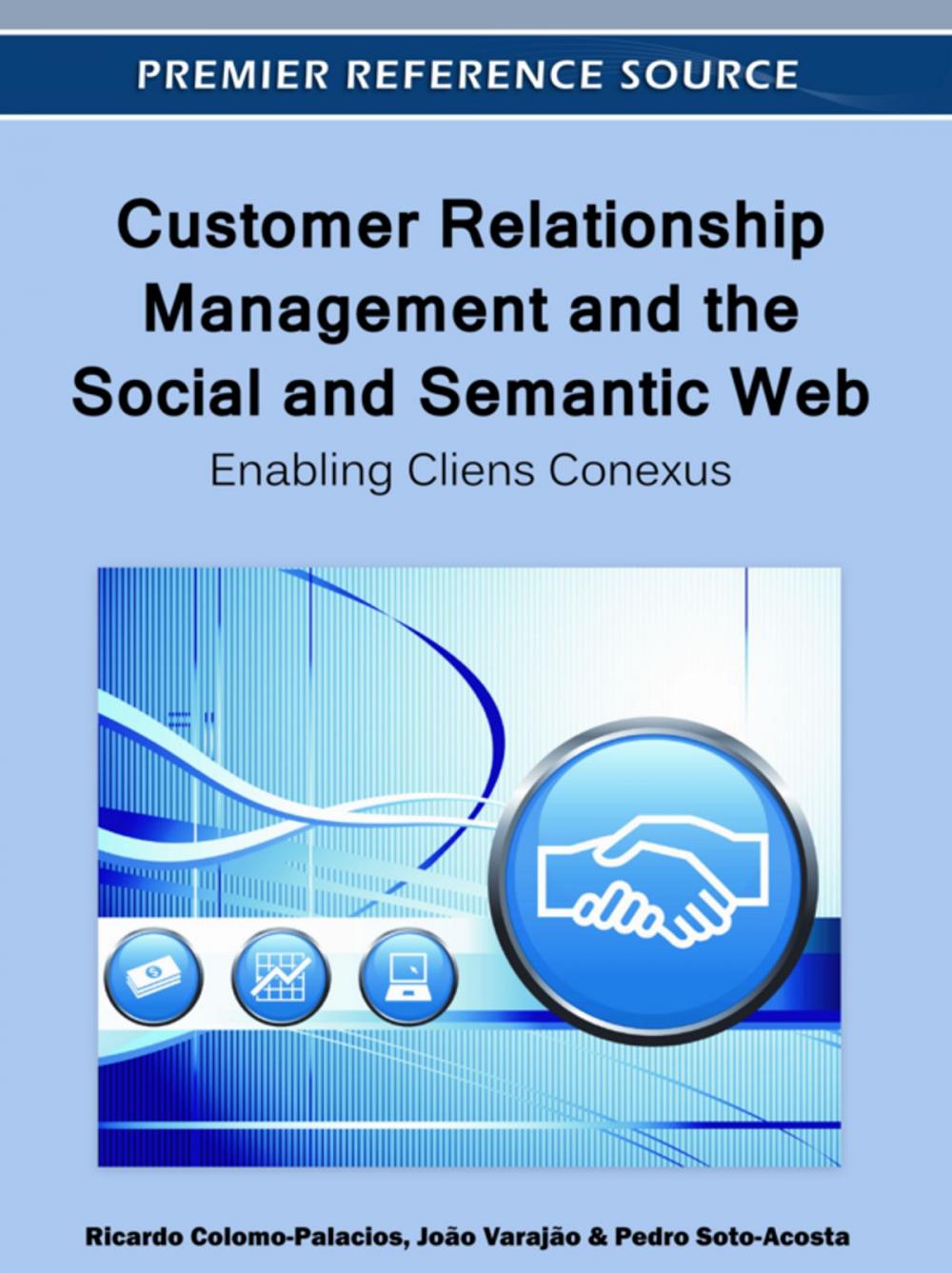 Big bigCover of Customer Relationship Management and the Social and Semantic Web