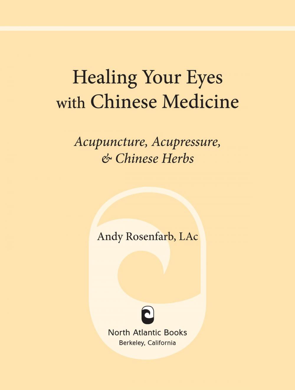 Big bigCover of Healing Your Eyes with Chinese Medicine