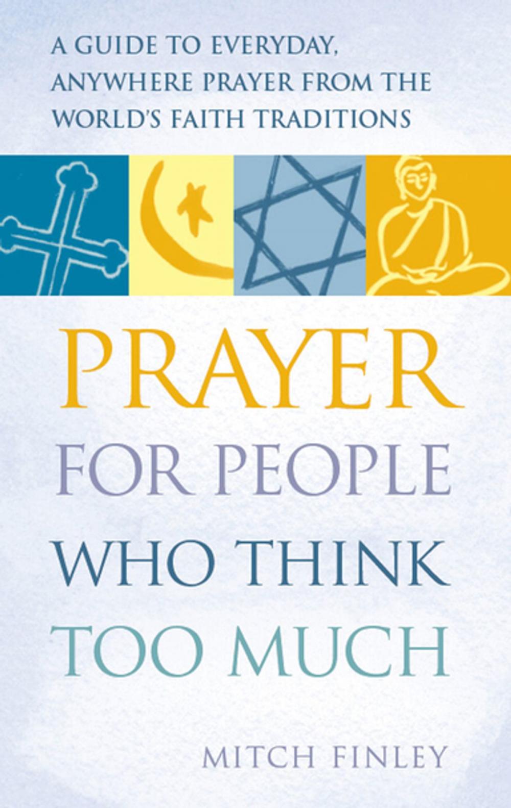 Big bigCover of Prayer for People Who Think Too Much