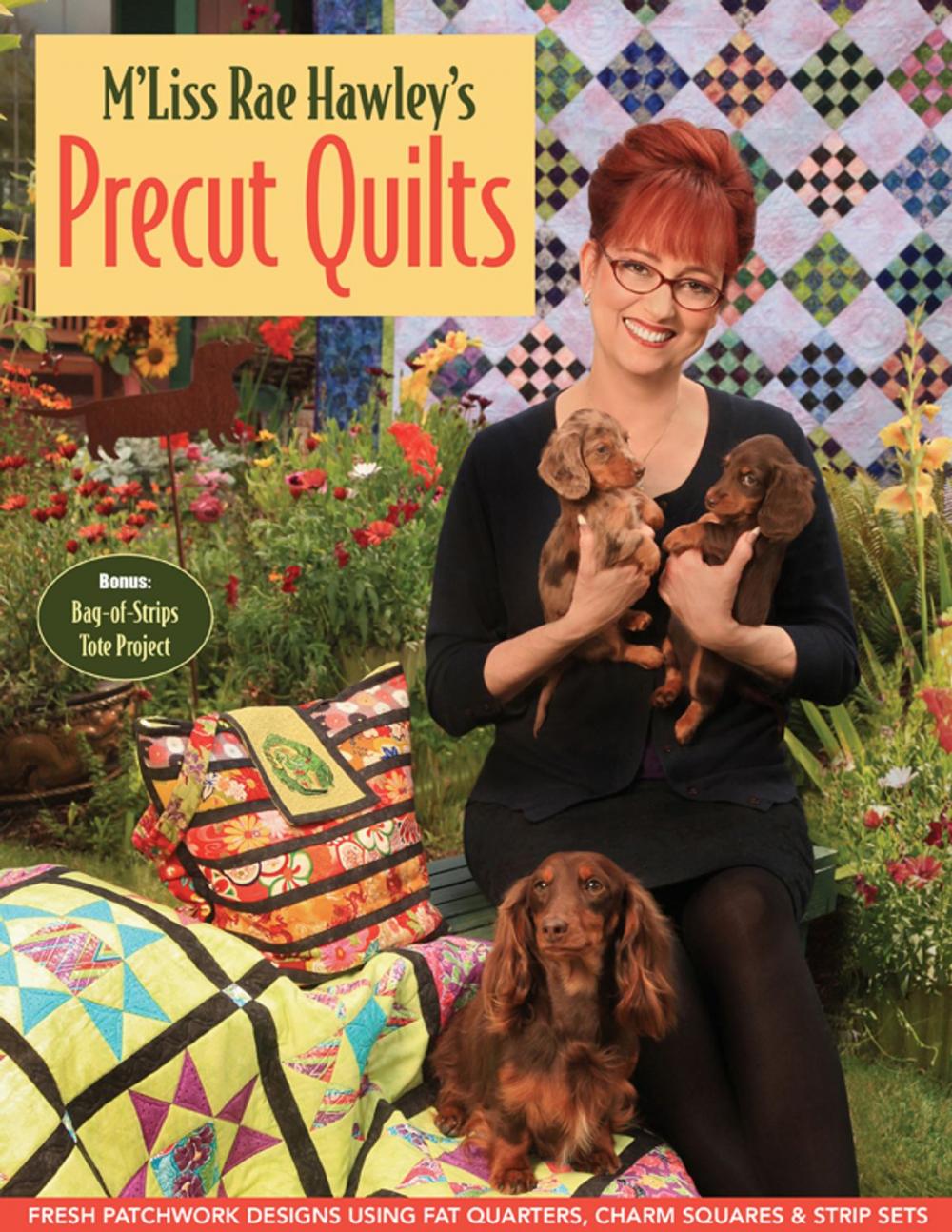 Big bigCover of M'Liss Rae Hawley's Precut Quilts