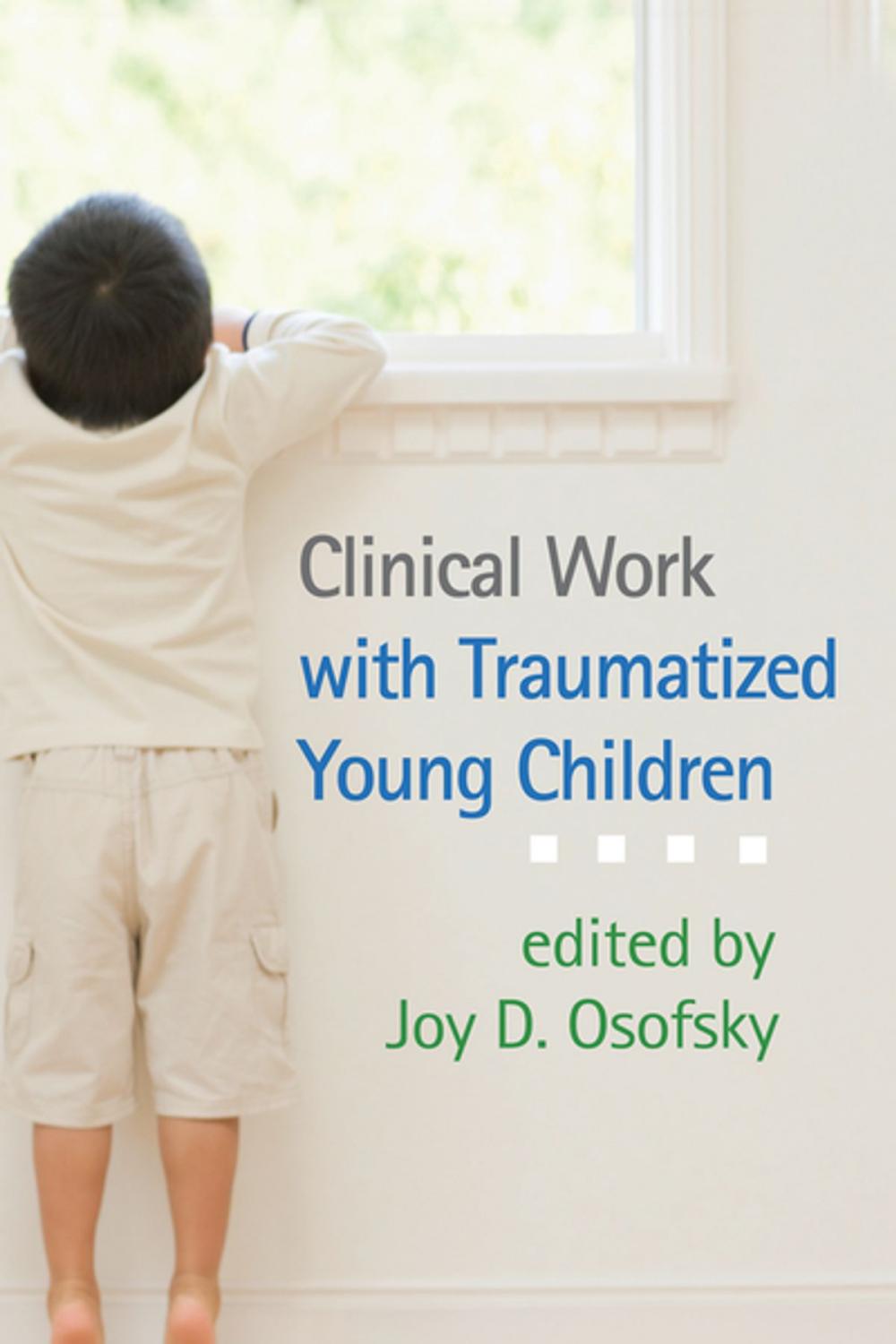 Big bigCover of Clinical Work with Traumatized Young Children