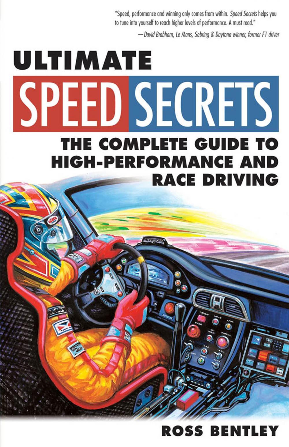 Big bigCover of Ultimate Speed Secrets: The Complete Guide to High-Performance and Race Driving