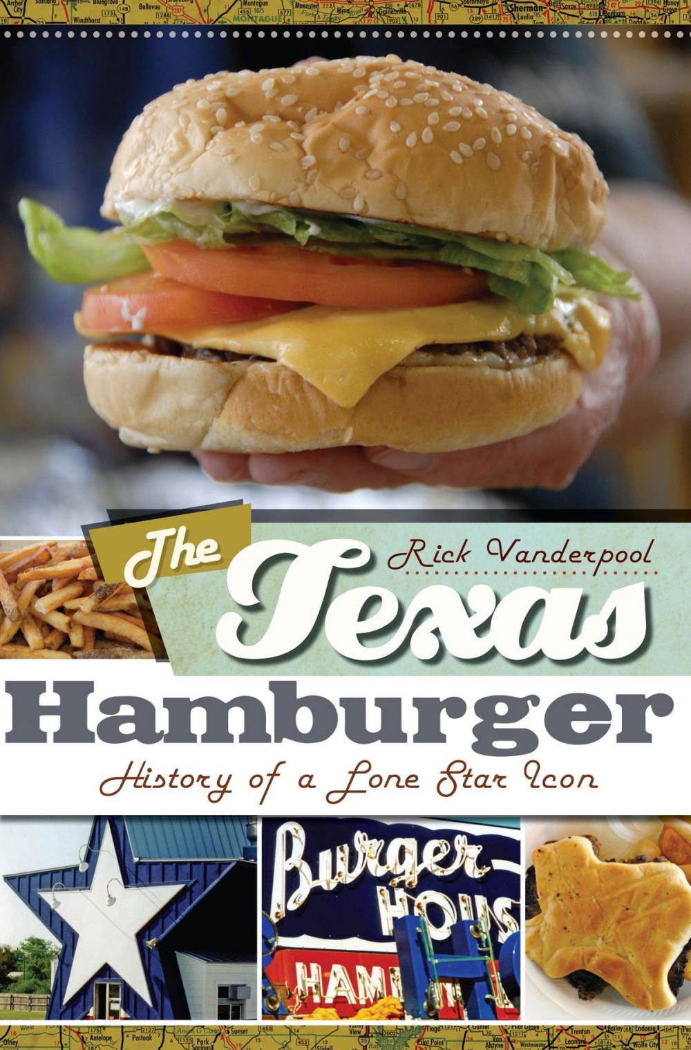 Big bigCover of The Texas Hamburger: History of a Lone Star Icon