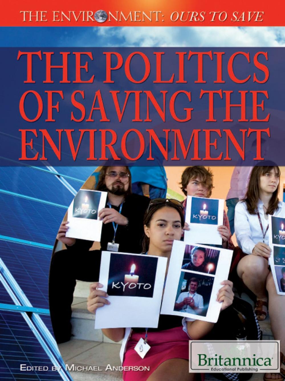 Big bigCover of The Politics of Saving the Environment