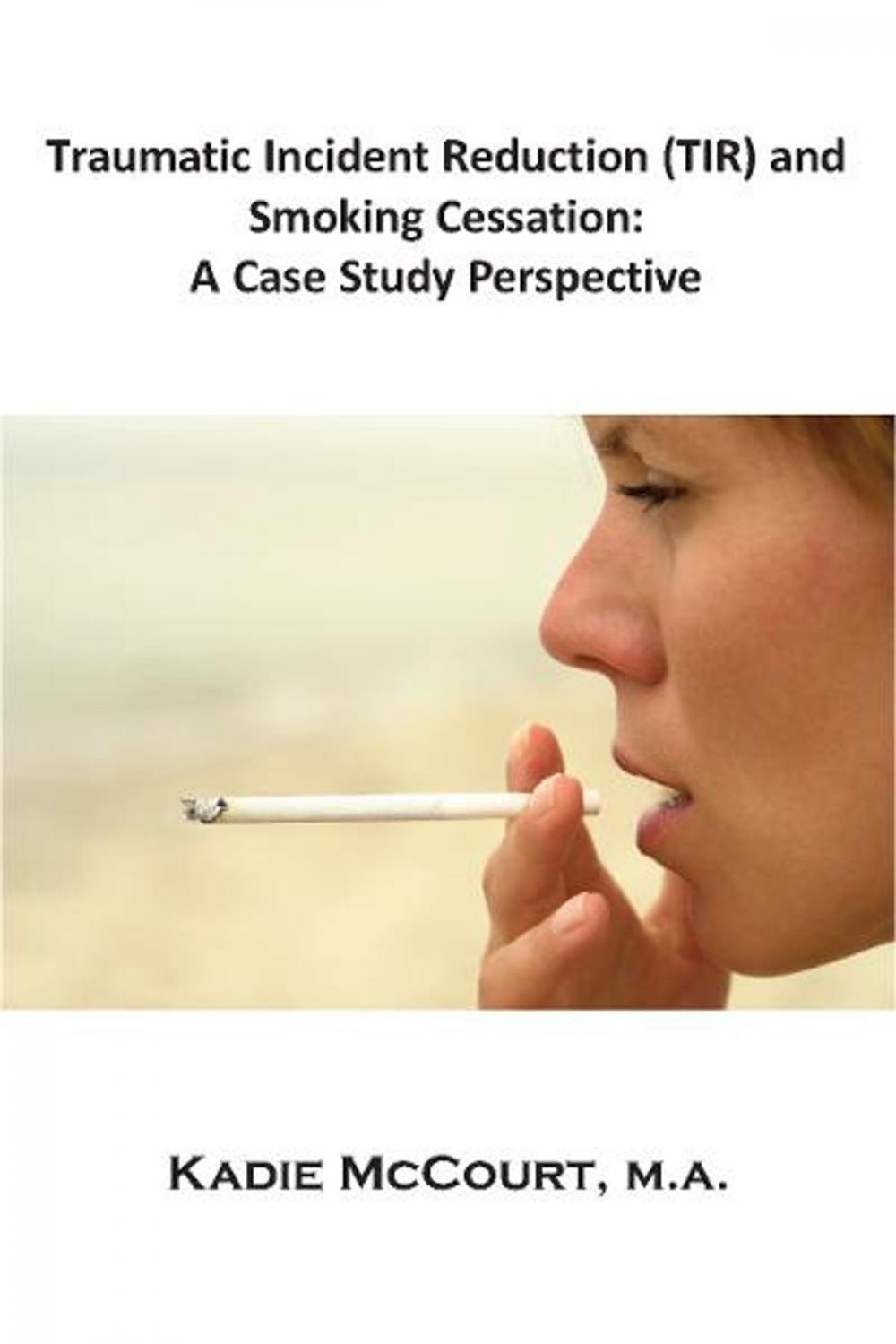 Big bigCover of Traumatic Incident Reduction (TIR) and Smoking Cessation