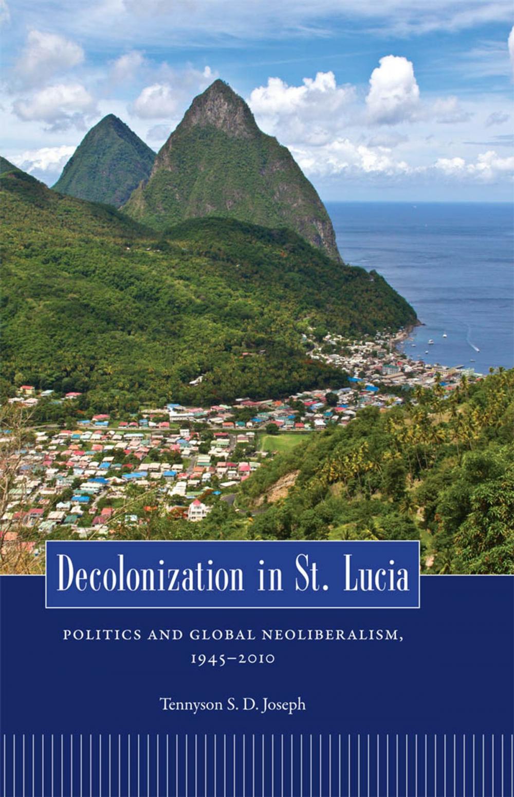 Big bigCover of Decolonization in St. Lucia