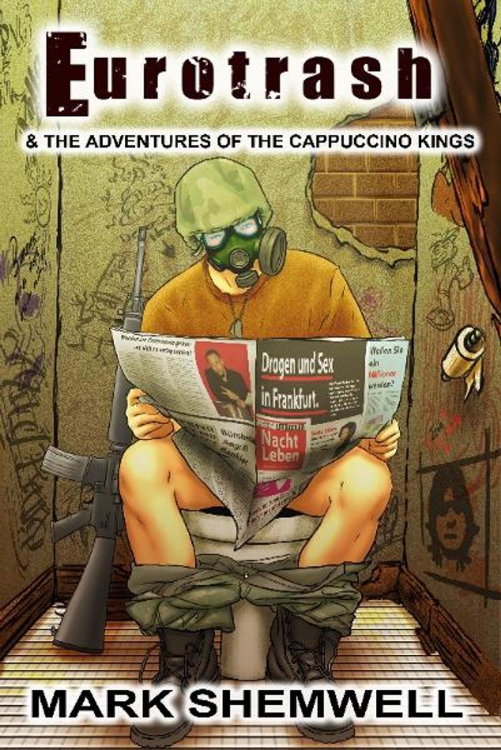 Big bigCover of Eurotrash and the Adventures of the Cappuccino Kings