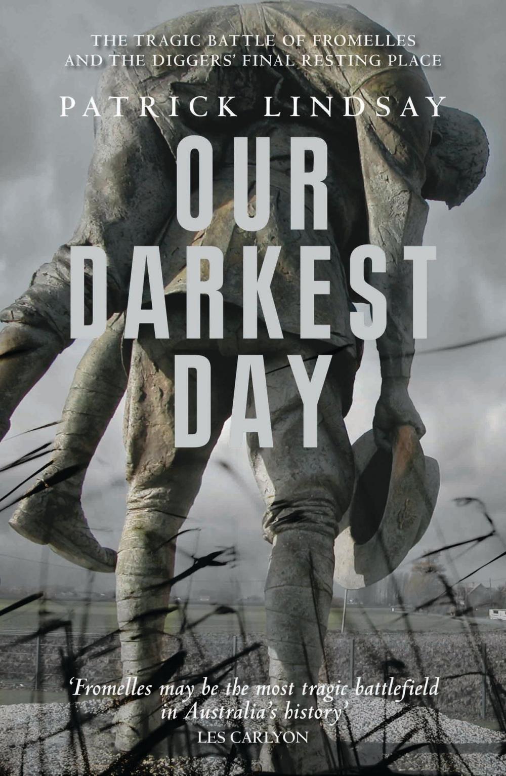 Big bigCover of Our Darkest Day: The Tragic Battle of Fromelles