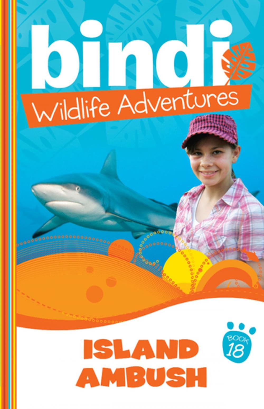 Big bigCover of Bindi Wildlife Adventures 18: Island Ambush