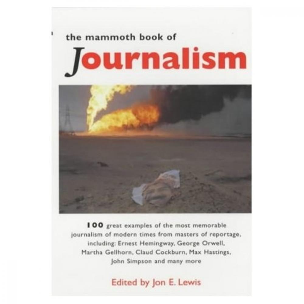 Big bigCover of The Mammoth Book of Journalism