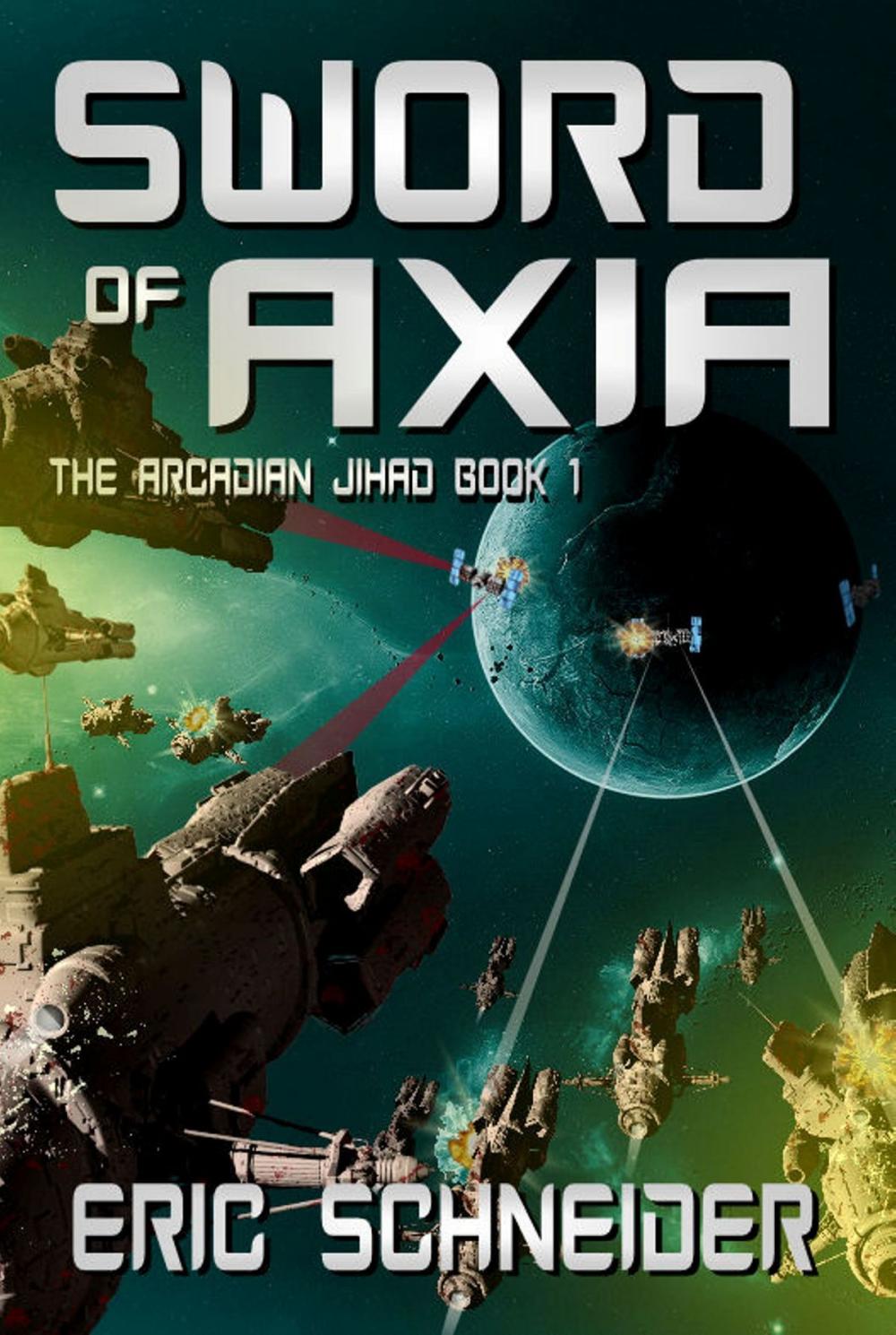 Big bigCover of Sword of Axia (The Arcadian Jihad, Book 1)