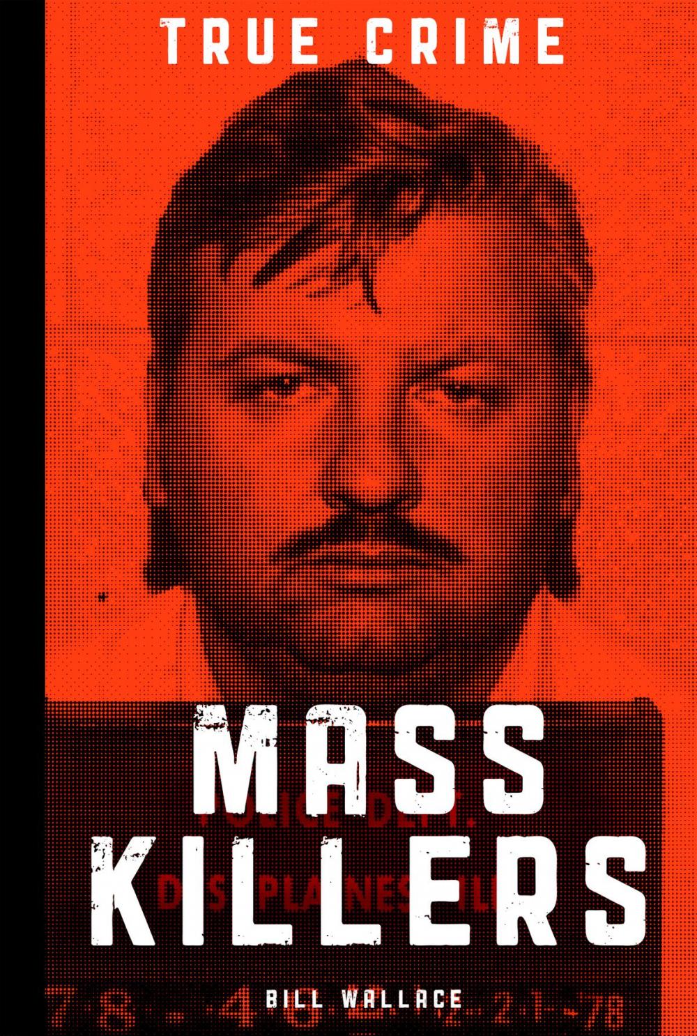 Big bigCover of Mass Killers