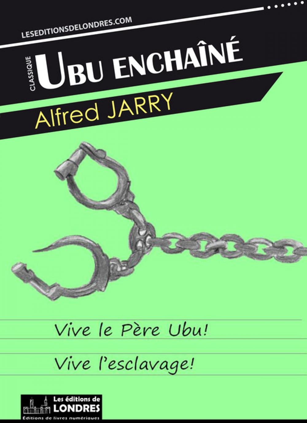 Big bigCover of Ubu enchainé